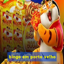 bingo em porto velho